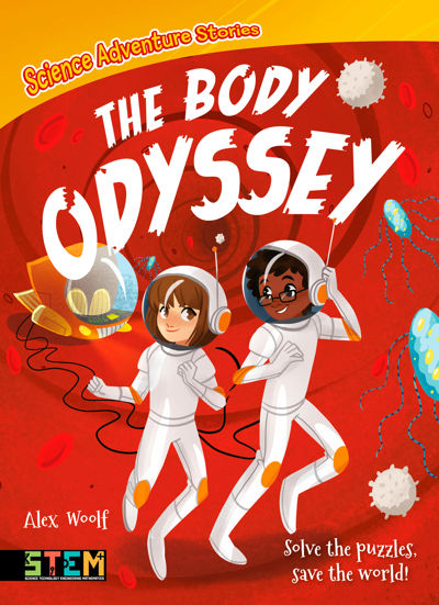 Science Adventure Stories: The Body Odyssey