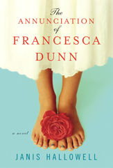 The Annunciation of Francesca Dunn - 6 Oct 2009