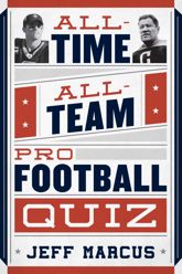 All-Time, All-Team Pro Football Quiz - 9 Jul 2014