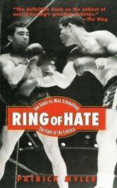 Ring of Hate: Joe Louis Vs. Max Schmeling - 11 Nov 2011