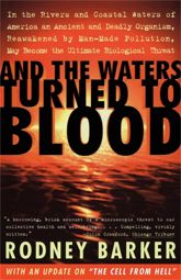 And the Waters Turned to Blood - 3 Dec 2013