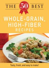 The 50 Best Whole-Grain Recipes - 1 Nov 2011