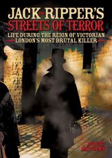 Jack the Ripper's Streets of Terror - 28 Aug 2013