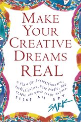 Make Your Creative Dreams Real - 1 Dec 2009