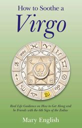 How to Soothe a Virgo - 31 May 2013