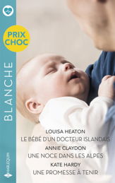 Le bébé d'un docteur islandais - Une noce dans les Alpes - Une promesse à tenir - 1 Sep 2025
