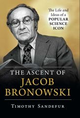 Ascent of Jacob Bronowski - 23 Aug 2019