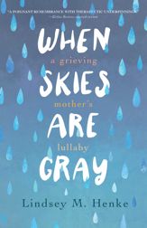 When Skies Are Gray - 21 May 2024