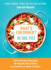 What's for Dinner in One Pot? - 28 Sep 2023