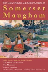 The Great Novels and Short Stories of Somerset Maugham - 4 Mar 2014