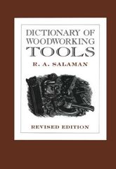 Dictionary of Woodworking Tools - 1 Jul 1997