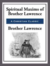 Spiritual Maxims of Brother Lawrence - 25 Mar 2013