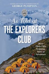 As Told At the Explorers Club - 24 Mar 2020