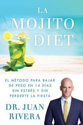 La Mojito Diet (Spanish Edition) - 18 Dec 2018