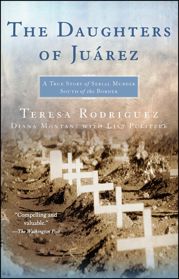 The Daughters of Juarez - 27 Mar 2007