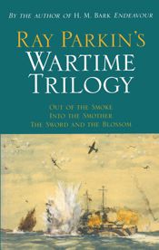 Ray Parkin's Wartime Trilogy - 20 Jun 2023