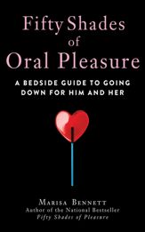 Fifty Shades of Oral Pleasure - 4 Apr 2013