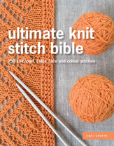 Ultimate Knit Stitch Bible - 30 Jul 2015