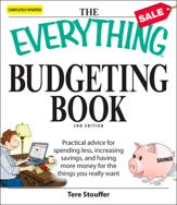 The Everything Budgeting Book - 1 Feb 2008