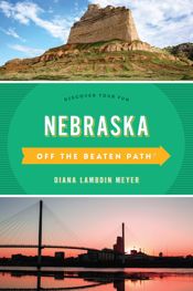 Nebraska Off the Beaten Path® - 1 Mar 2018
