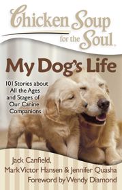 Chicken Soup for the Soul: My Dog's Life - 12 Apr 2011