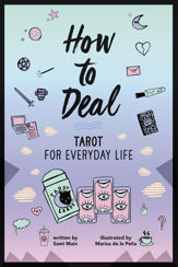 How to Deal: Tarot for Everyday Life - 1 May 2018