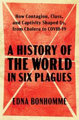 A History of the World in Six Plagues - 11 Mar 2025