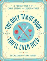 The Only Tarot Book You'll Ever Need - 13 Aug 2019