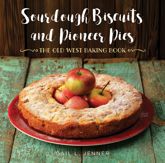Sourdough Biscuits and Pioneer Pies - 1 Nov 2017