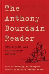 The Anthony Bourdain Reader - 28 Oct 2025