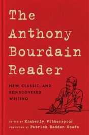 The Anthony Bourdain Reader - 28 Oct 2025