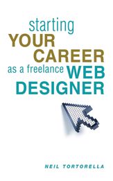 Starting Your Career as a Freelance Web Designer - 26 Sep 2011