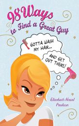 98 Ways to Find a Great Guy - 1 Feb 2010