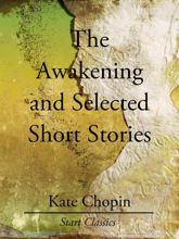 The Awakening and Selected Short Stor - 27 Nov 2013