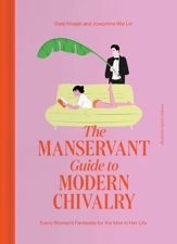 The ManServant Guide to Modern Chivalry - 2 Apr 2024