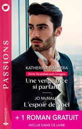 Une vengeance si parfaite - L'espoir de Noël + 1 roman gratuit - 1 Oct 2023
