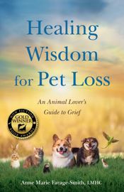 Healing Wisdom for Pet Loss - 4 Jun 2024