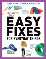 Reader's Digest Easy Fixes for Everyday Things - 7 Jan 2020