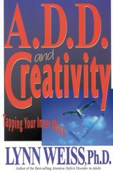 A.D.D. and Creativity - 1 Oct 1997