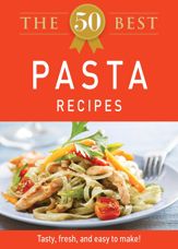 The 50 Best Pasta Recipes - 3 Oct 2011