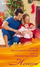 Noël en famille à Riverbend - Rencontre avec l'amour - 15 Nov 2012