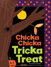 Chicka Chicka Tricka Treat - 15 Jul 2025