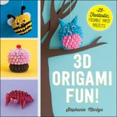3D Origami Fun! - 4 Sep 2015