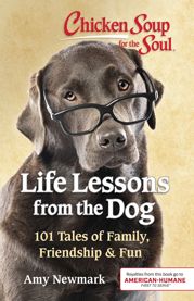 Chicken Soup for the Soul: Life Lessons from the Dog - 9 Apr 2019