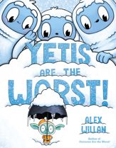 Yetis Are the Worst! - 22 Nov 2022