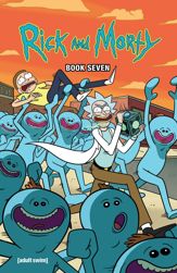 Rick and Morty Book Seven: Deluxe Edition - 27 Oct 2021