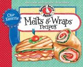 Our Favorite Melts & Wraps Recipes - 11 Sep 2012