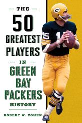 The 50 Greatest Players in Green Bay Packers History - 1 Sep 2018