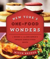 New York's One-Food Wonders - 1 Sep 2015