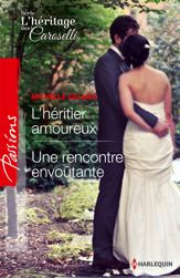 L'héritier amoureux - Une rencontre envoûtante - 1 Jun 2014
